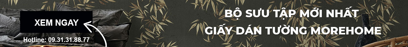 Giấy dán tường mới nhất Morehome